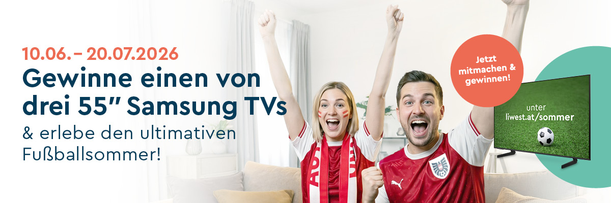 Drei Personen mit Österreich Fußballtrikot im Wohnzimmer jubelnd, mit Text "10.06.–20.07.2026 Gewinne einen von drei 55" Samsung TVs" plus hellroter Störerbutton Text " Jetzt mitmachen & gewinnen" sowie Symbolbild Fernseher mit Text "unter liwest.at/sommer"