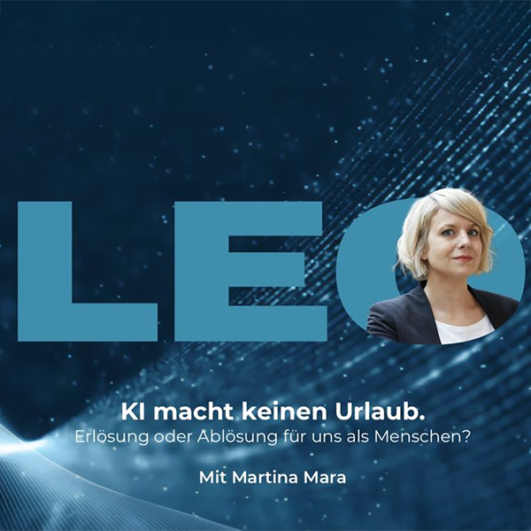 LEO Schriftzug in Großbuchstaben und LIWEST türkis mit Portraitfoto von Martina Mara im O, auf dunkelblauem Hintergrund mit hellem Lichtstrahl/-Spektrum sowie Titel und Teasertext zum Podcast