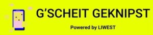 Mobiltelefon auf leuchtgelbem Hintergrund mit Text G'scheit geknipst powered by LIWEST rechts daneben