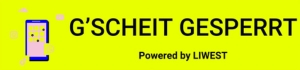Mobiltelefon auf leuchtgelbem Hintergrund mit Text G'scheit gesperrt powered by LIWEST rechts daneben