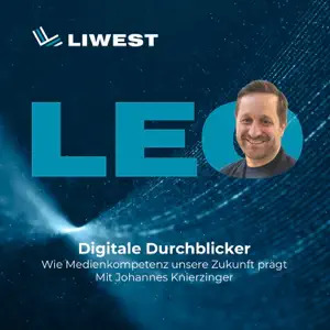 Thumbnail LIWEST LEO Podcast mit Portrait von Johannes Knierzinger sowie Podcast-Titel und Untertitel
