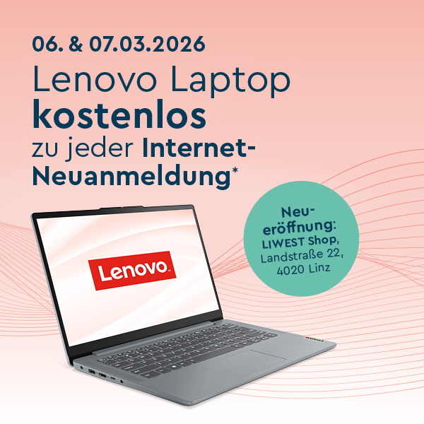 Text 06. & 07.03.2026 Lenovo Laptop kostenlos zu jeder Internet-Neuanmeldung Symbolbild Laptop auf hellrotem Gesamthintergrund mit hellgrünem Störerpunkt Text Neueröffnung LIWEST Shop, Landstraße 22, 4020 Linz