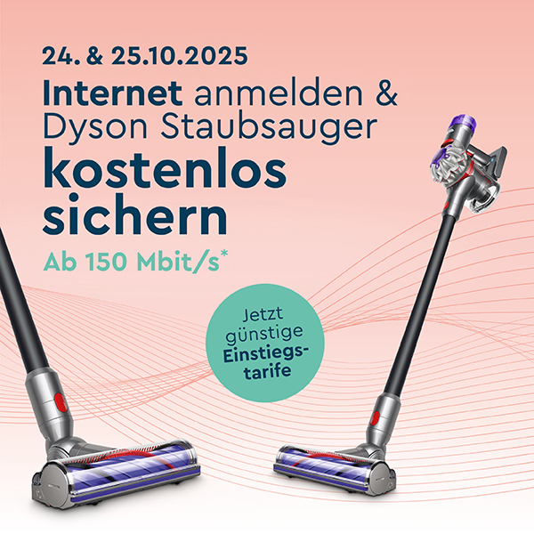 LIWEST Dyson Staubsauger kostenlos zur Internetneuanmeldung am 24. und 25.10.2025